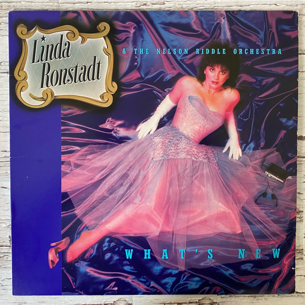 Linda Ronstadt and the Nelson Riddle Orchestra - What’s New